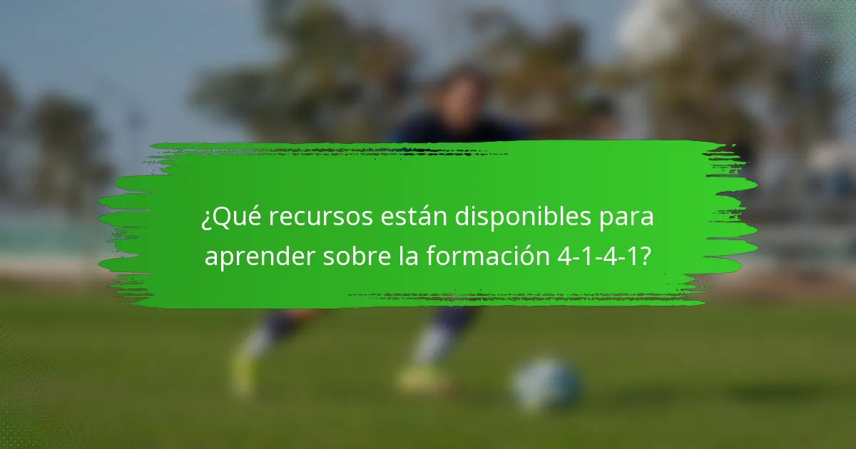 ¿Qué recursos están disponibles para aprender sobre la formación 4-1-4-1?
